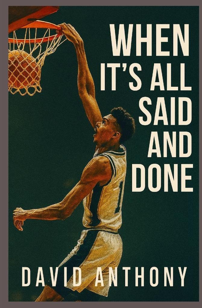 When it's All Said and Done