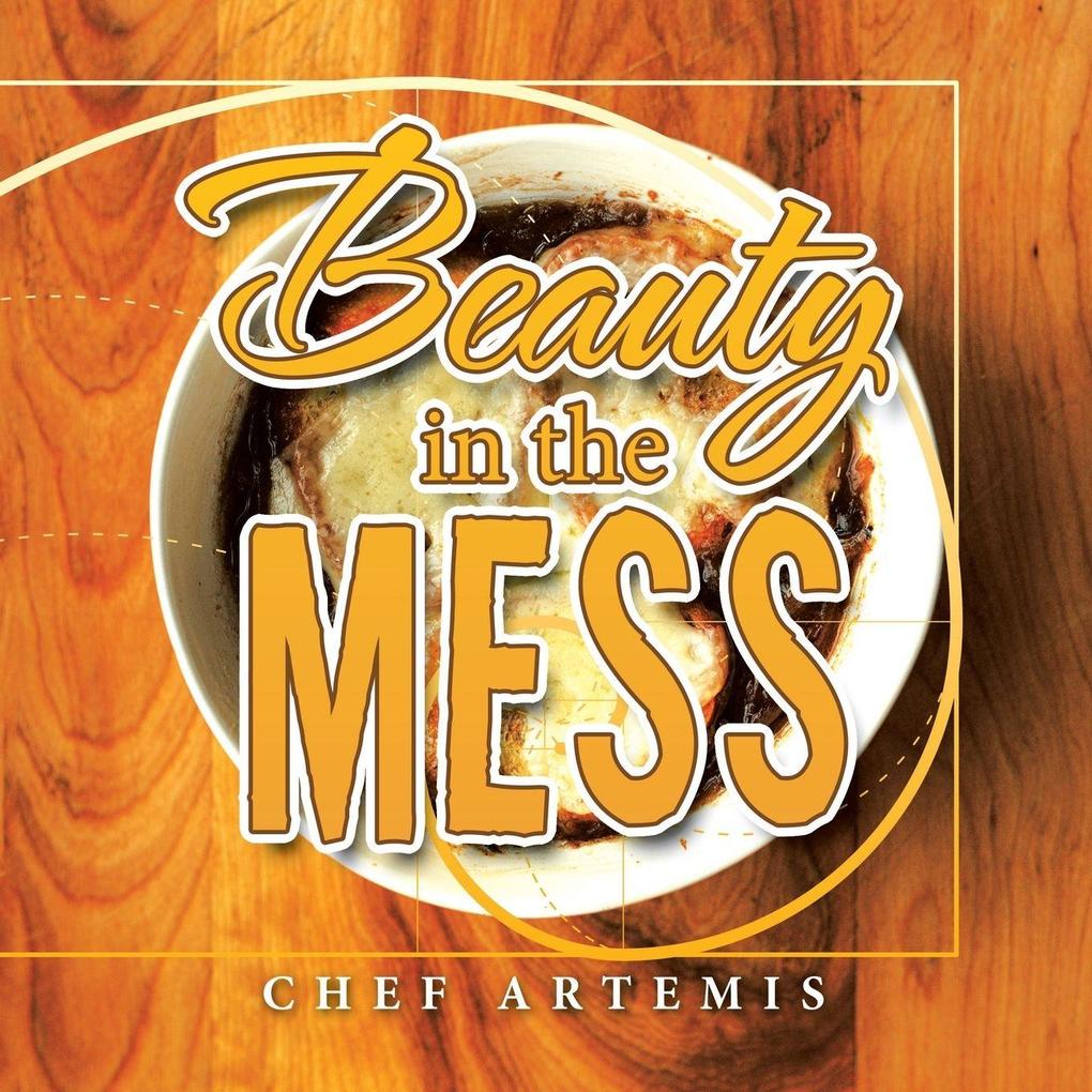 Beauty in the Mess