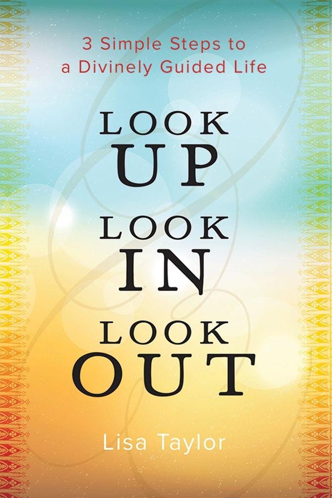 Look UP Look IN Look OUT
