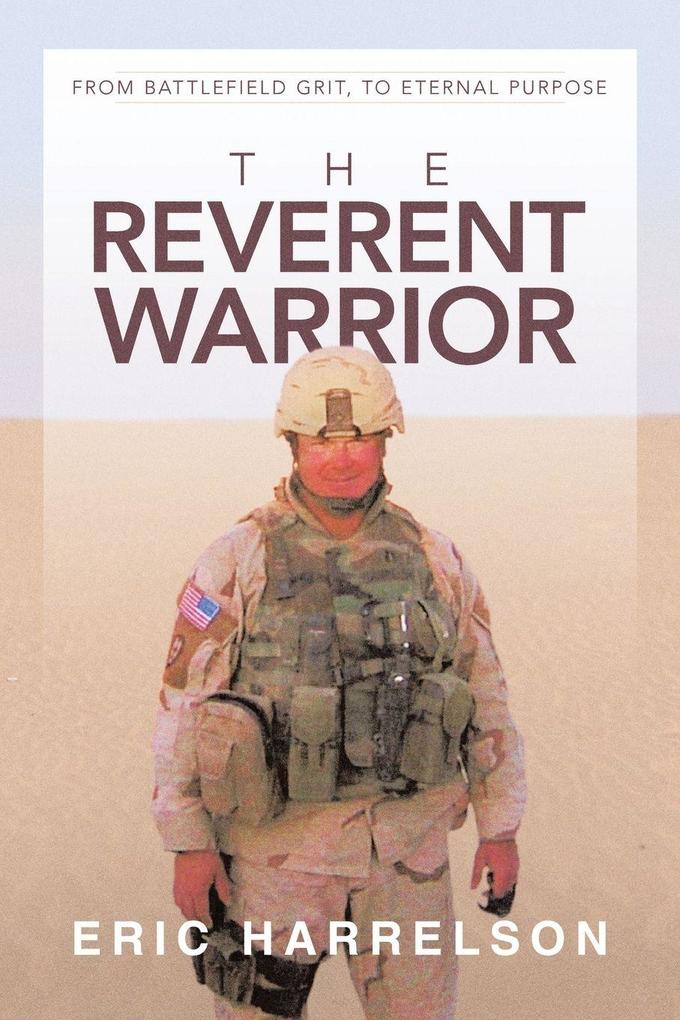 The Reverent Warrior
