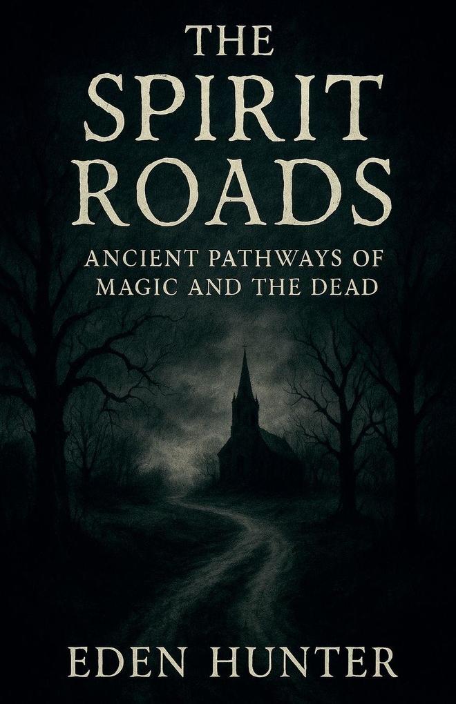 The Spirit Roads