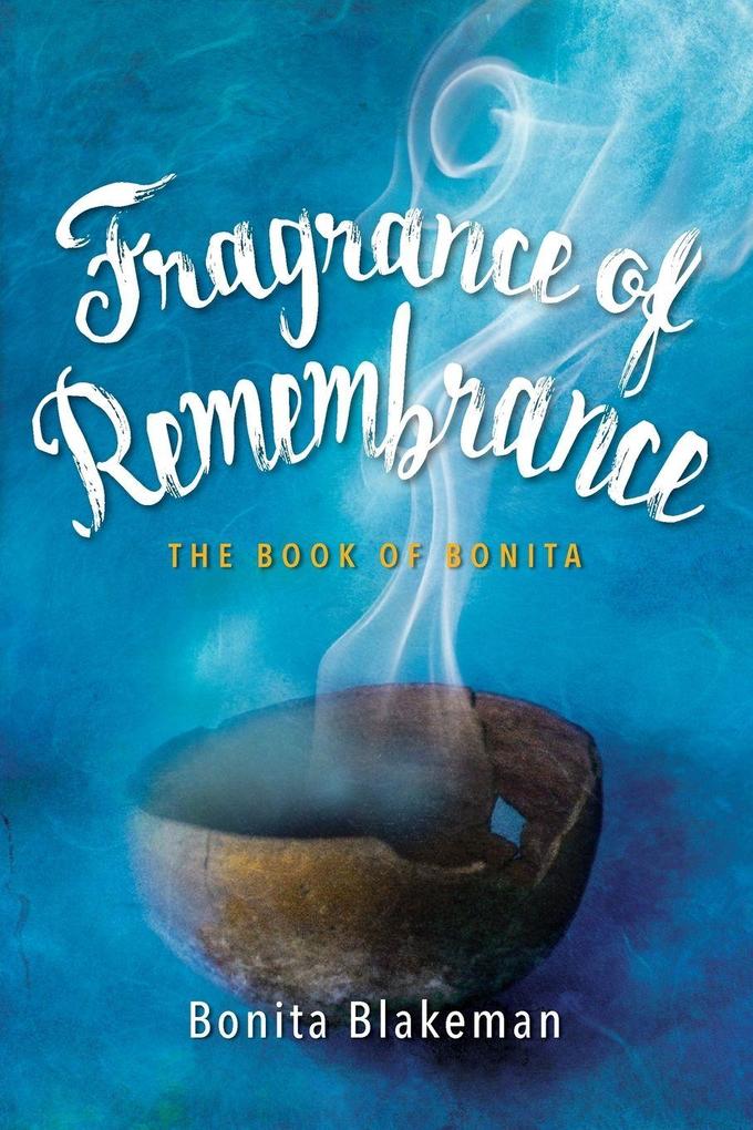 Fragrance of Remembrance