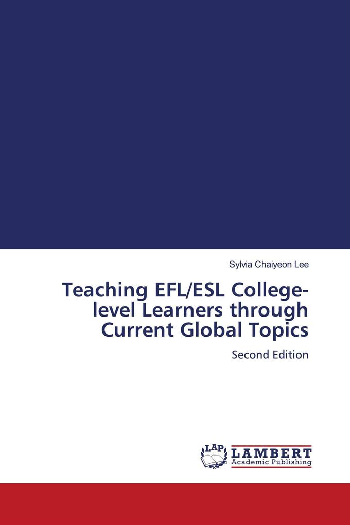 Teaching EFL/ESL College-level Learners through Current Global Topics