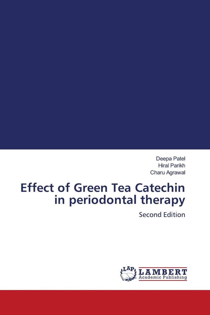 Effect of Green Tea Catechin in periodontal therapy