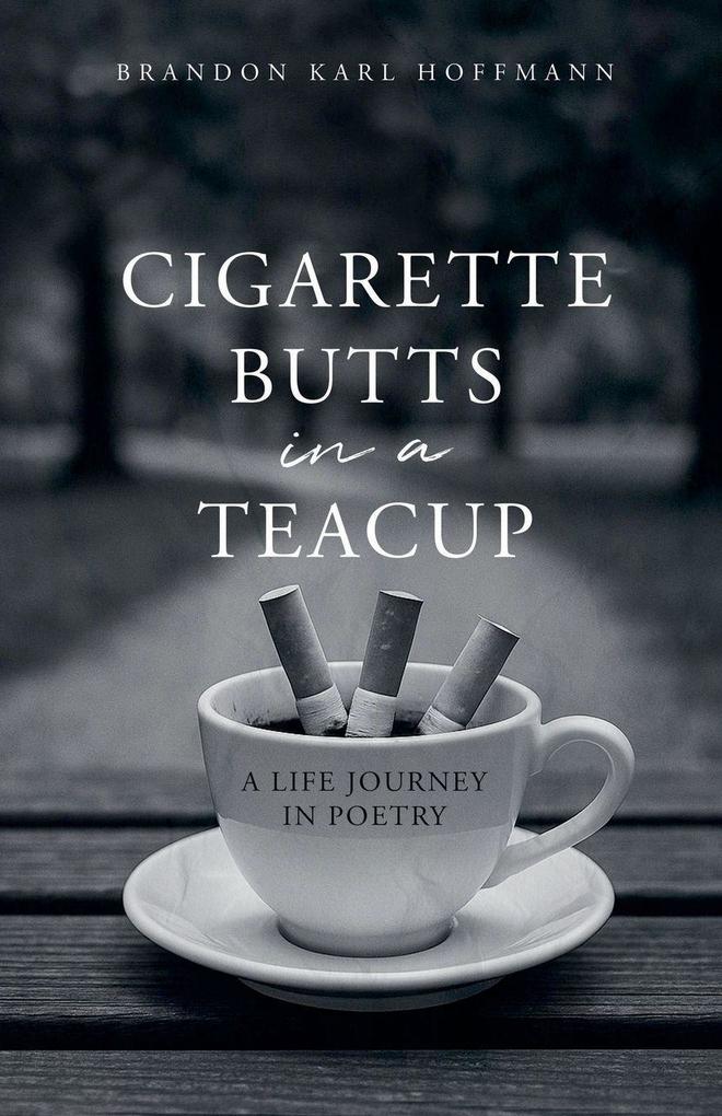 Cigarette Butts in a Teacup