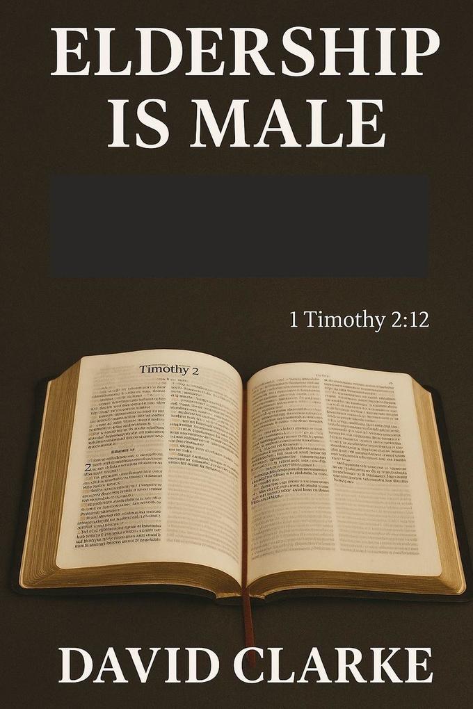 Eldership Is Male
