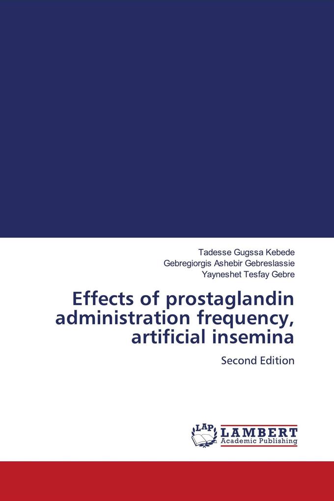 Effects of prostaglandin administration frequency artificial insemina