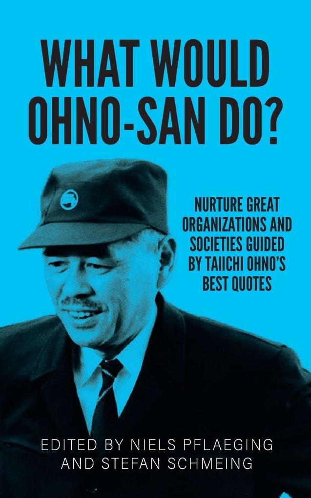 What would Ohno-san do?