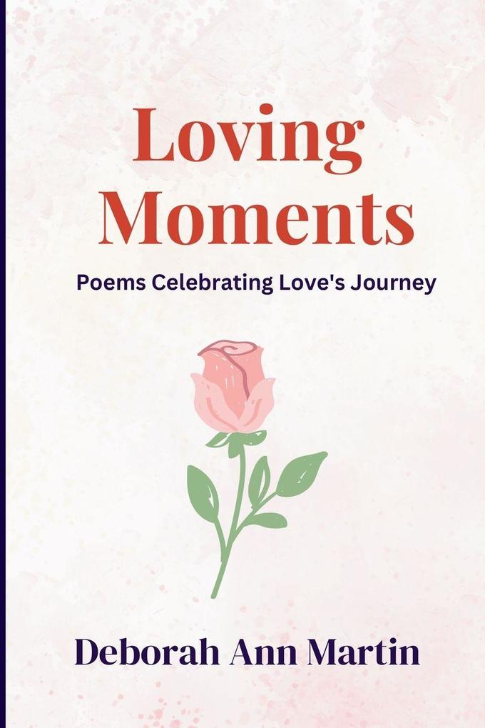 Loving Moments