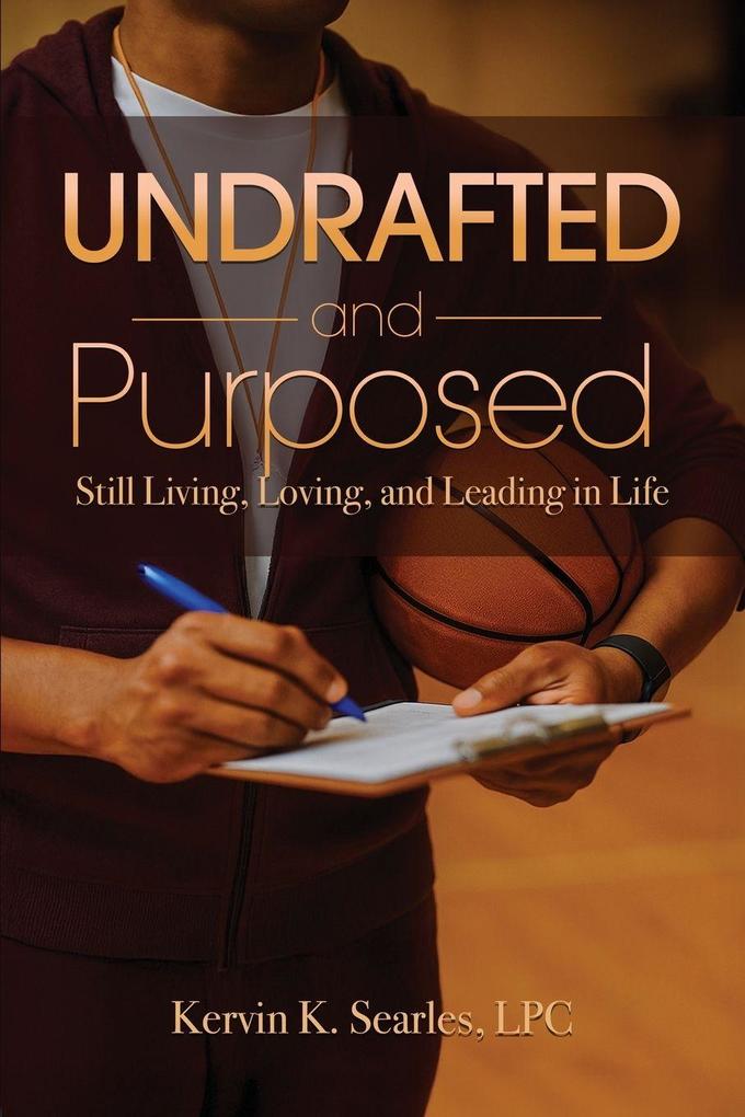 Undrafted and Purposed