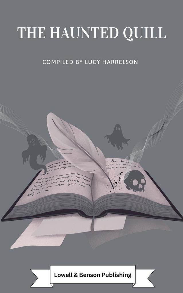 The Haunted Quill Volume 1