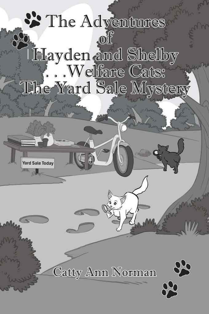 The Adventures of Hayden and Shelby. . .Welfare Cats