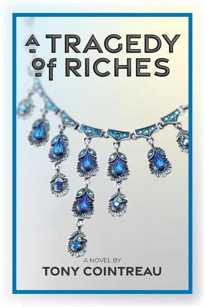 A Tragedy of Riches
