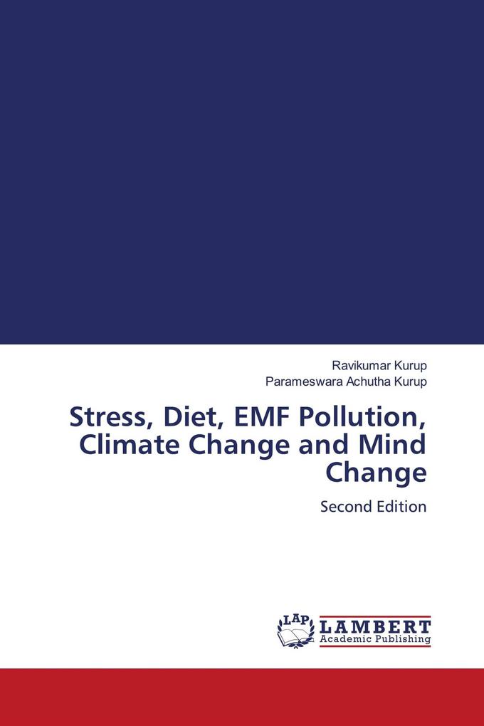 Stress Diet EMF Pollution Climate Change and Mind Change