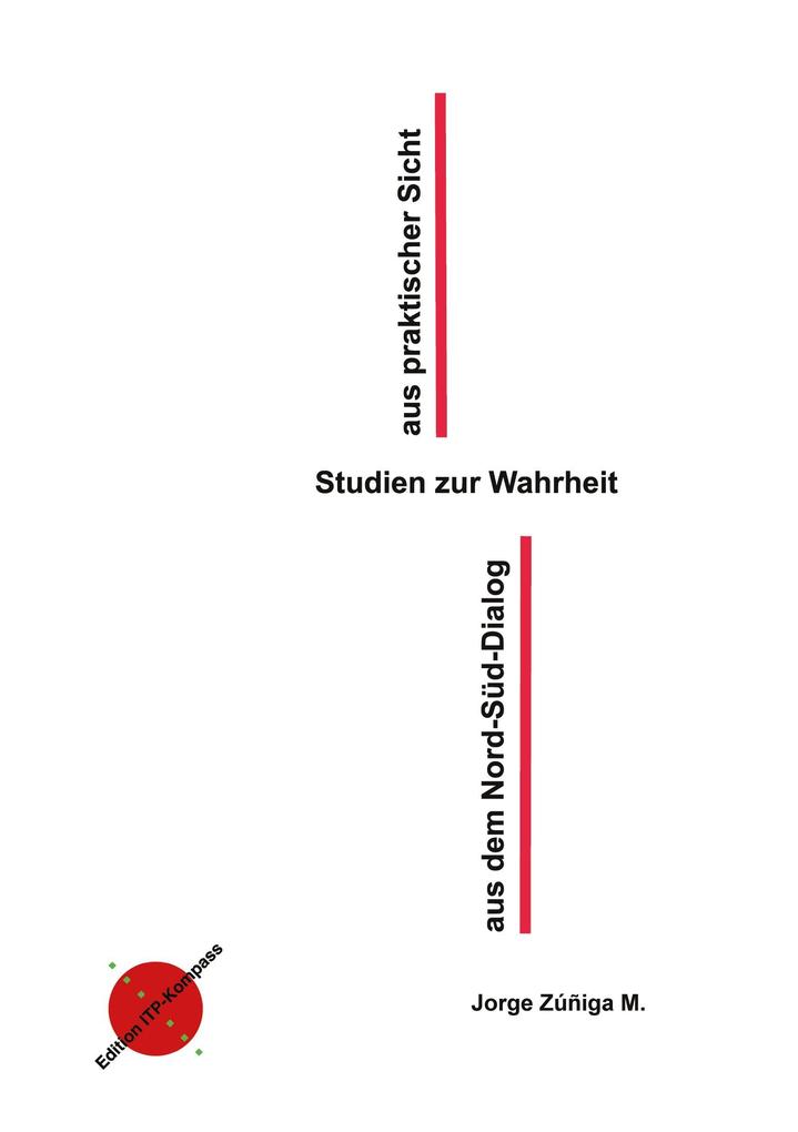 Studien zur Wahrheit aus praktischer Sicht aus dem Nord-Süd Dialog
