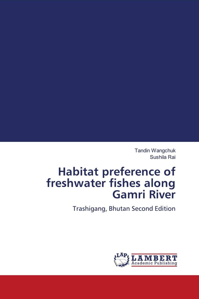Habitat preference of freshwater fishes along Gamri River