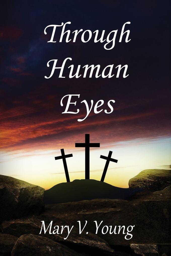 Through Human Eyes