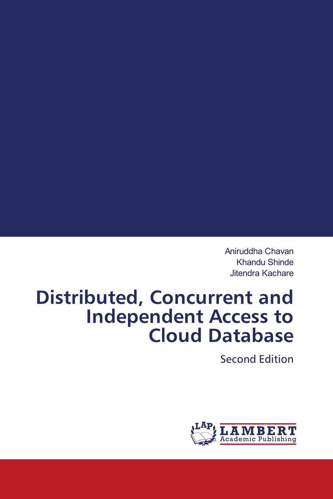 Distributed Concurrent and Independent Access to Cloud Database