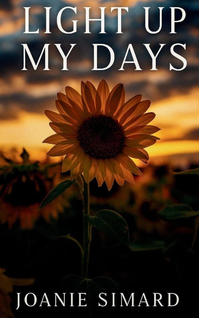 Light up my days