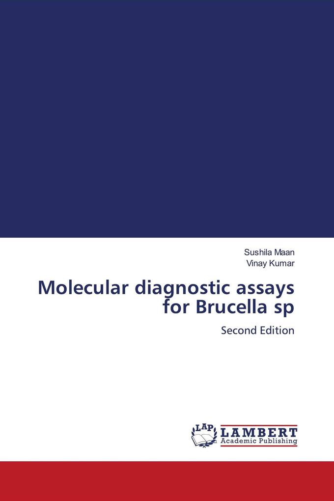 Molecular diagnostic assays for Brucella sp