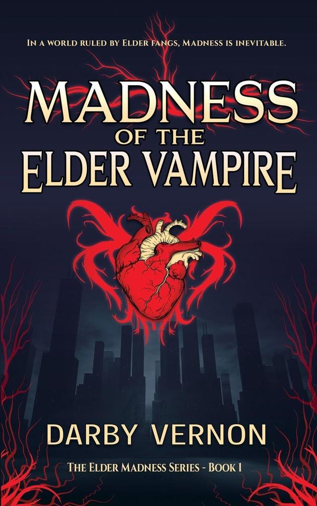 Madness of the Elder Vampire
