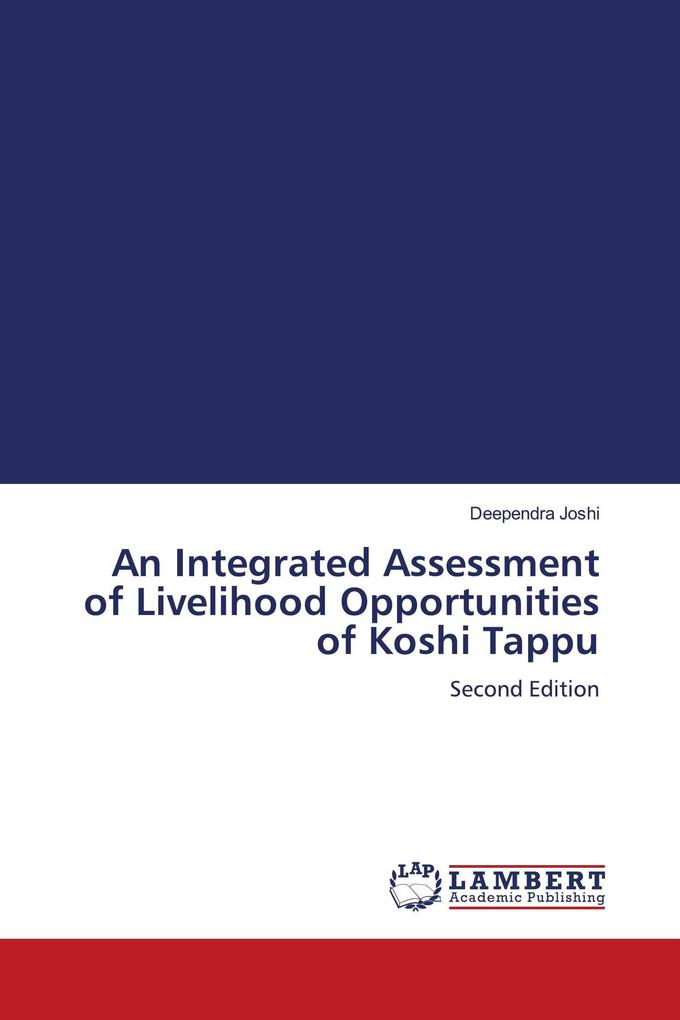 An Integrated Assessment of Livelihood Opportunities of Koshi Tappu