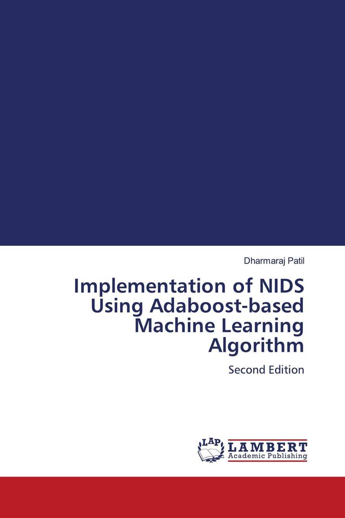 Implementation of NIDS Using Adaboost-based Machine Learning Algorithm
