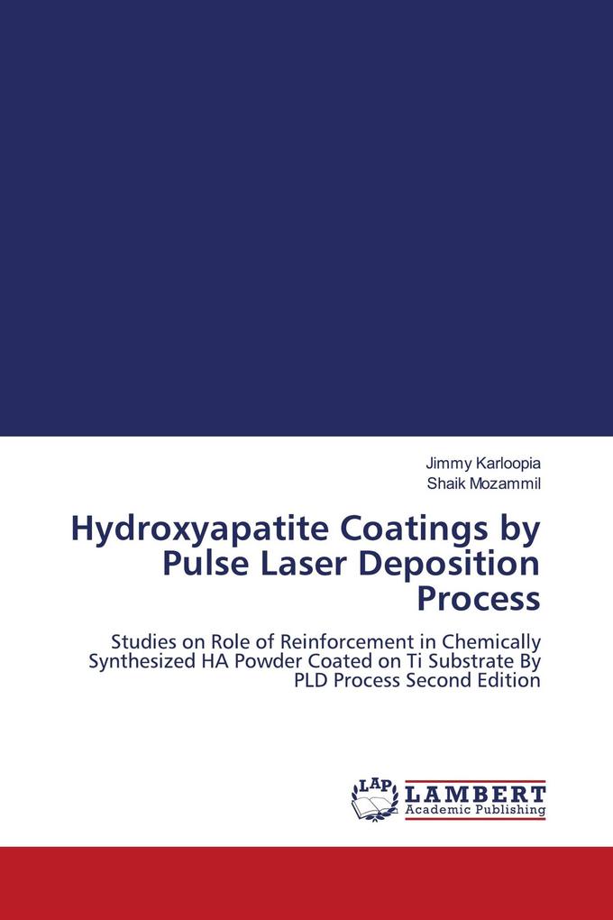 Hydroxyapatite Coatings by Pulse Laser Deposition Process