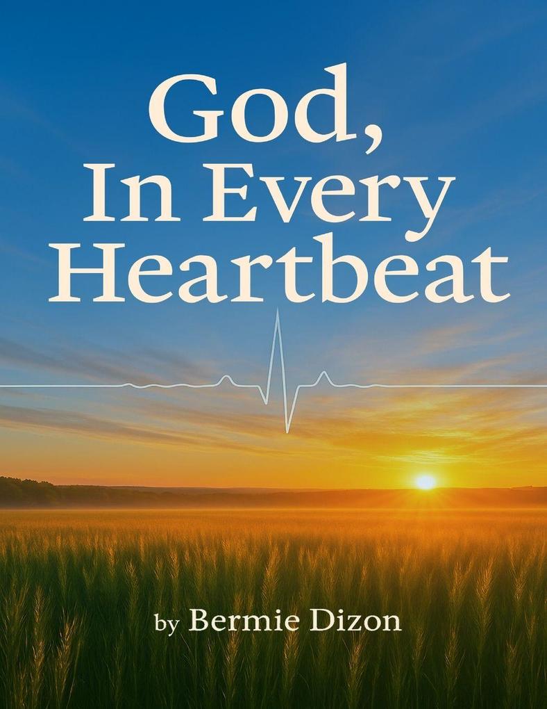 GOD In Every Heartbeat