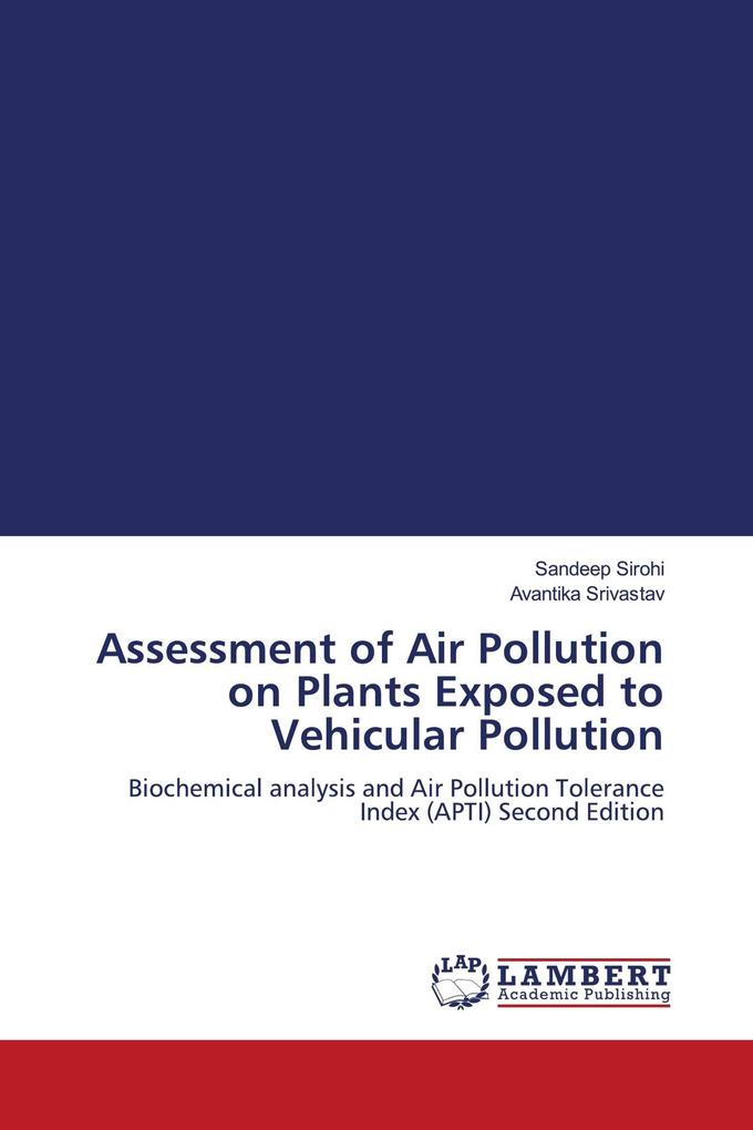 Assessment of Air Pollution on Plants Exposed to Vehicular Pollution
