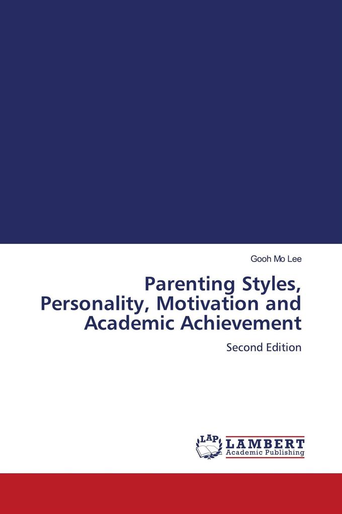 Parenting Styles Personality Motivation and Academic Achievement