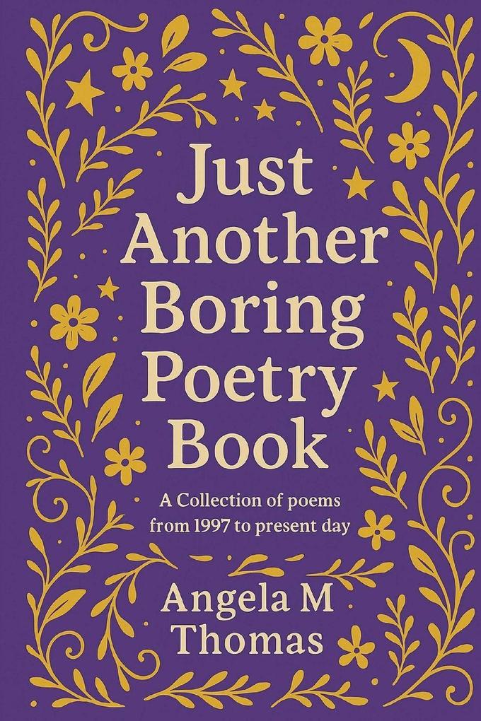 Just Another Boring Poetry Book