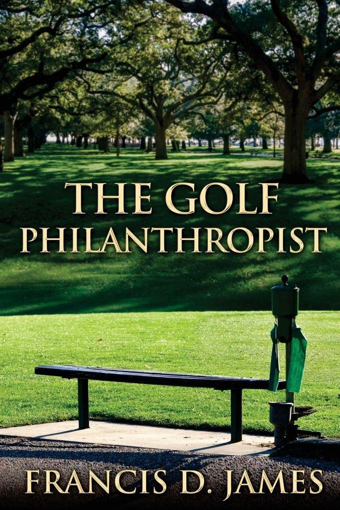 The Golf Philanthropist