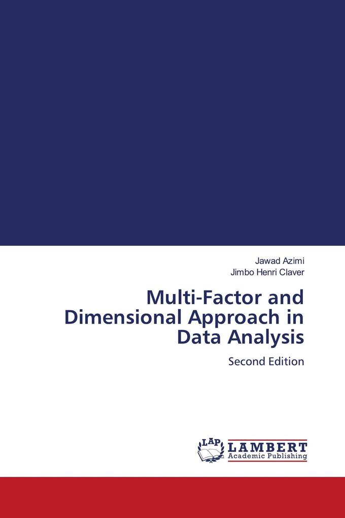 Multi-Factor and Dimensional Approach in Data Analysis