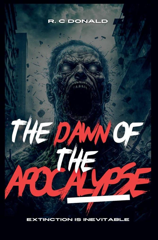 The Dawn of the Apocalypse