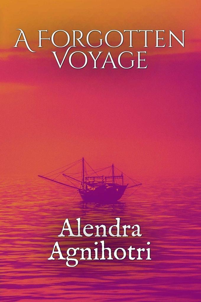 A FORGOTTEN VOYAGE