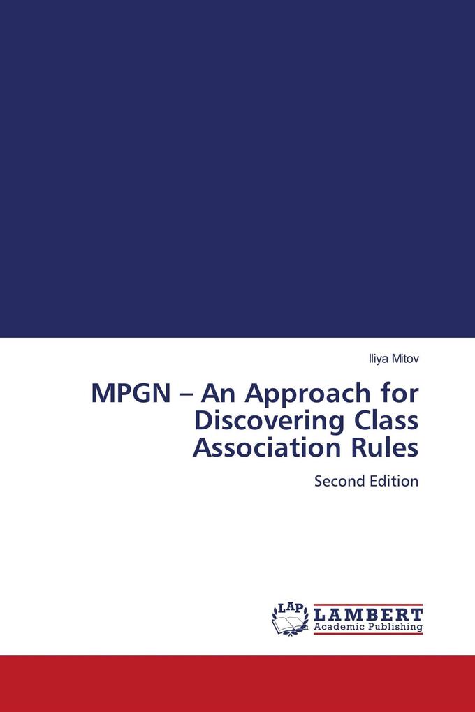 MPGN - An Approach for Discovering Class Association Rules