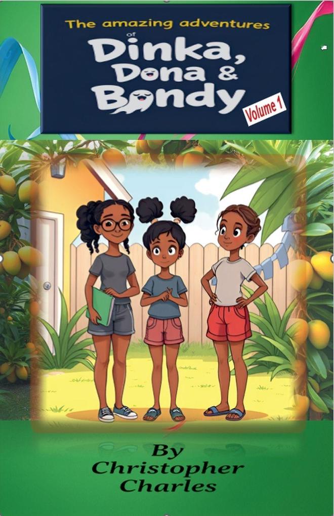 The Amazing Adventures of Dinka Dona and Bondy