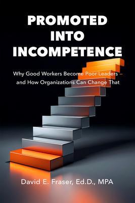 Promoted into Incompetence