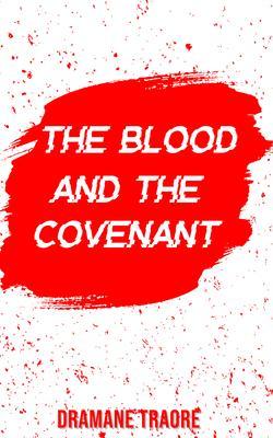 The Blood and The Covenant
