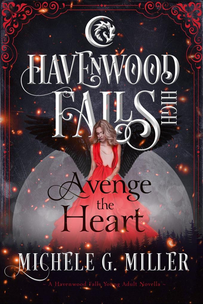 Avenge the Heart (Havenwood Falls High #12)