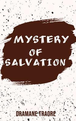Mystery of Salvation