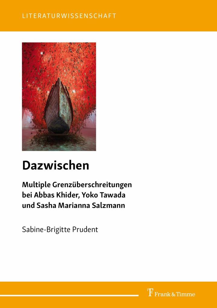 Dazwischen - Multiple Grenzüberschreitungen bei Abbas Khider Yoko Tawada und Sasha Marianna Salzmann