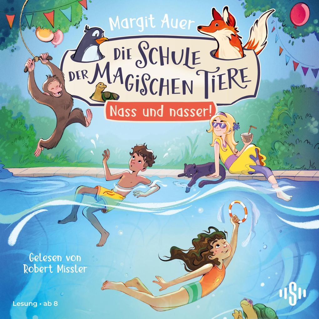 Die Schule der magischen Tiere 6: Nass und nasser!