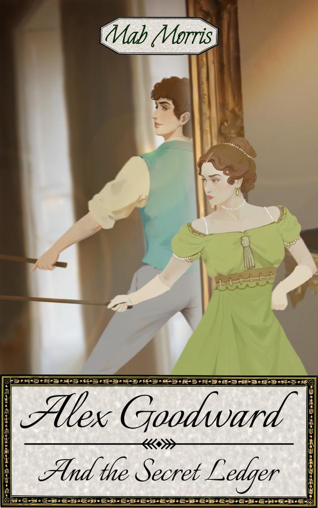 Alex Goodward and the Secret Ledger