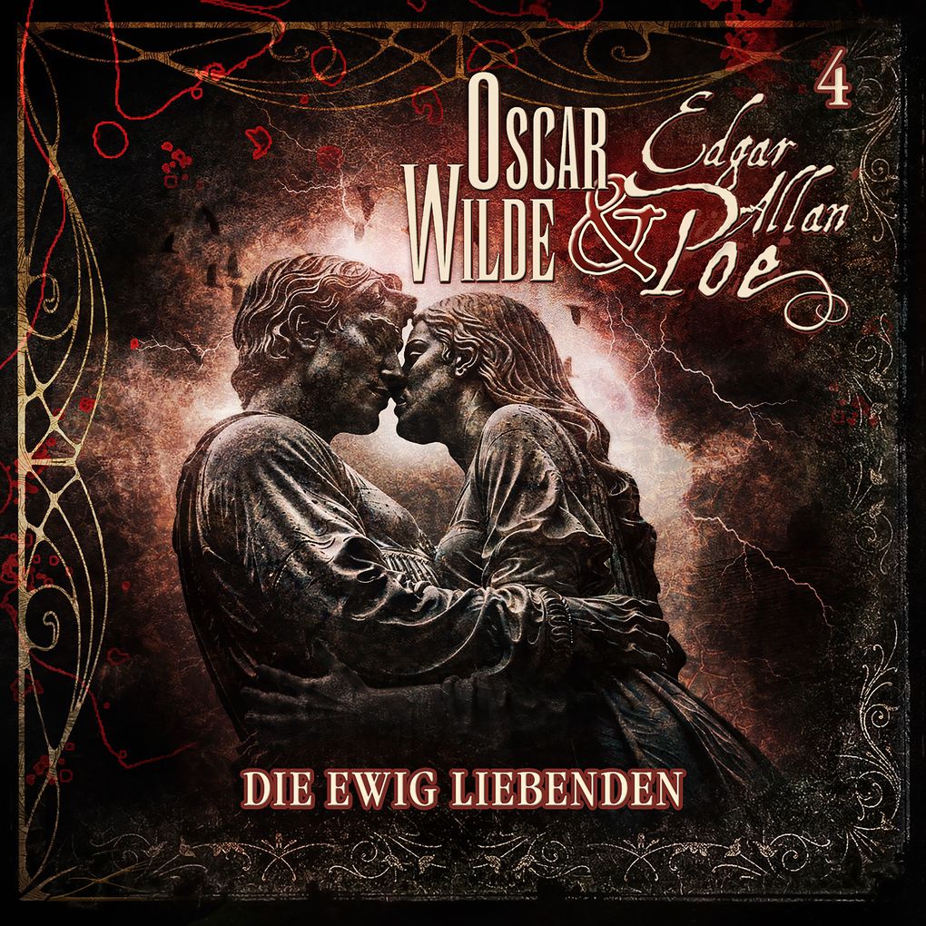 Oscar Wilde und Edgar Allan Poe - Sonderermittler der Krone: 4 - Die ewig Liebenden