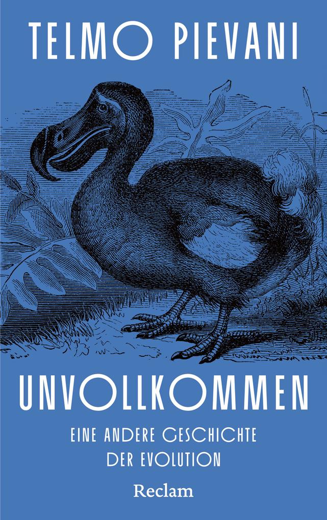 Unvollkommen. Eine andere Geschichte der Evolution
