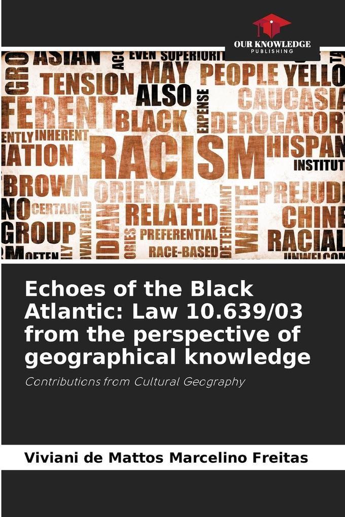 Echoes of the Black Atlantic: Law 10.639/03 from the perspective of geographical knowledge