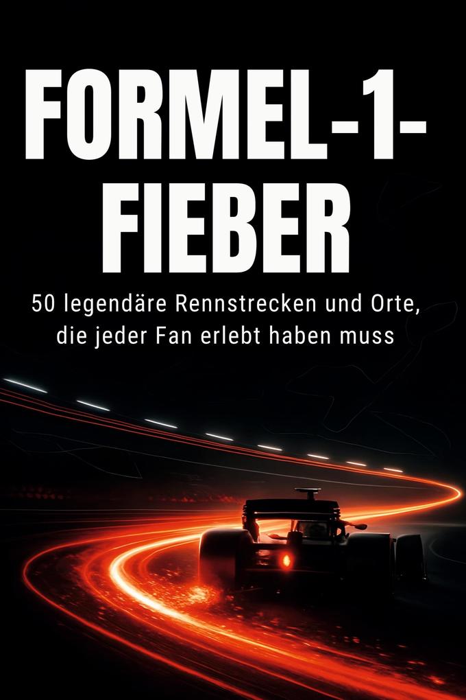 Formel-1-Fieber