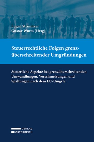 Steuerrechtliche Folgen grenzüberschreitender Umgründungen